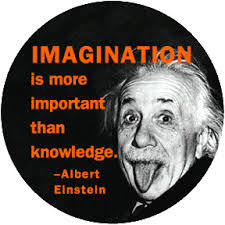 IMAGINATION IS LIFE!